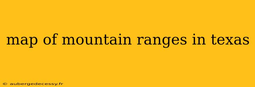 map of mountain ranges in texas