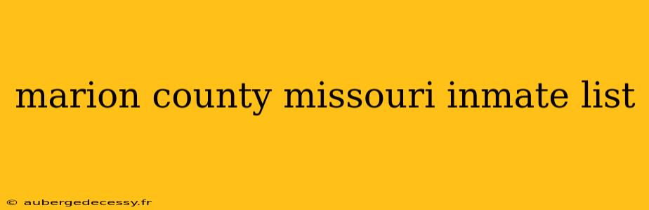 marion county missouri inmate list