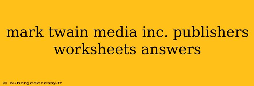 mark twain media inc. publishers worksheets answers