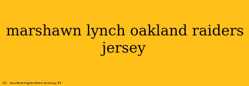 marshawn lynch oakland raiders jersey