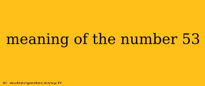 meaning of the number 53