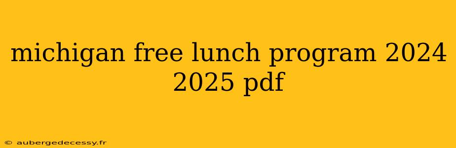 michigan free lunch program 2024 2025 pdf