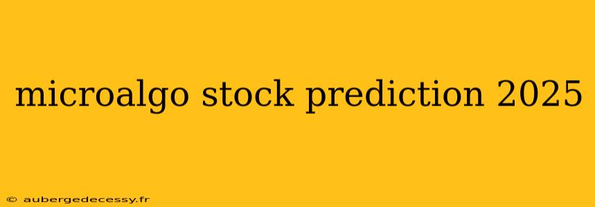 microalgo stock prediction 2025