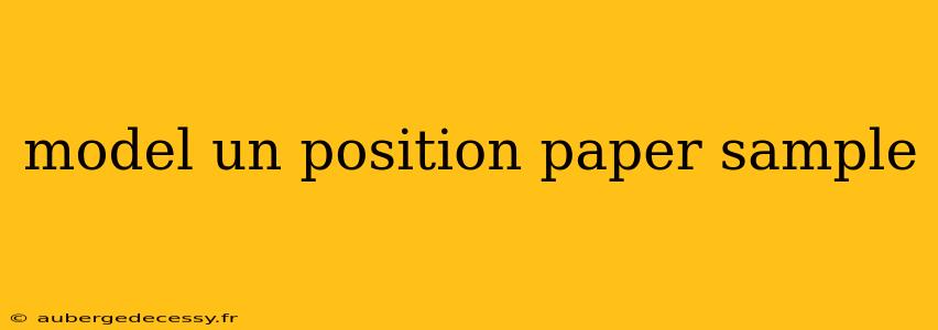 model un position paper sample