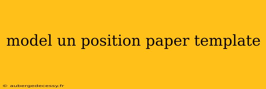 model un position paper template