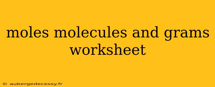 moles molecules and grams worksheet