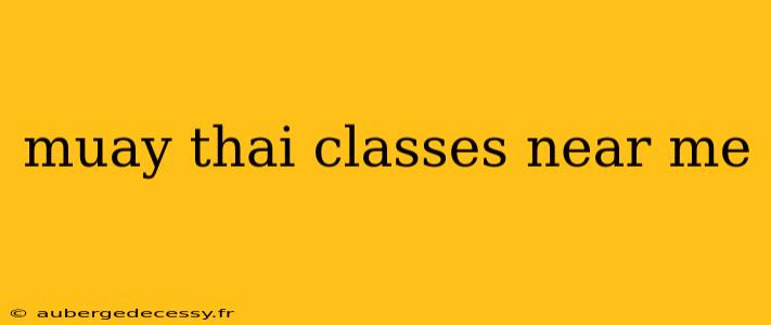 muay thai classes near me