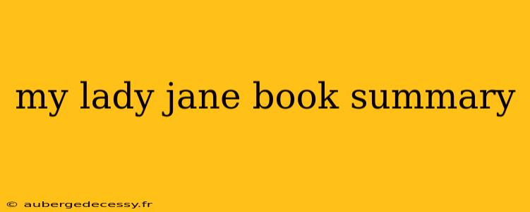 my lady jane book summary