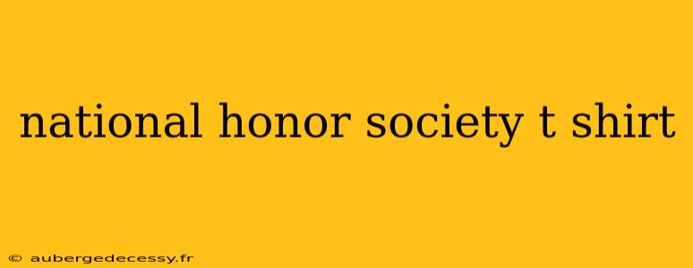 national honor society t shirt