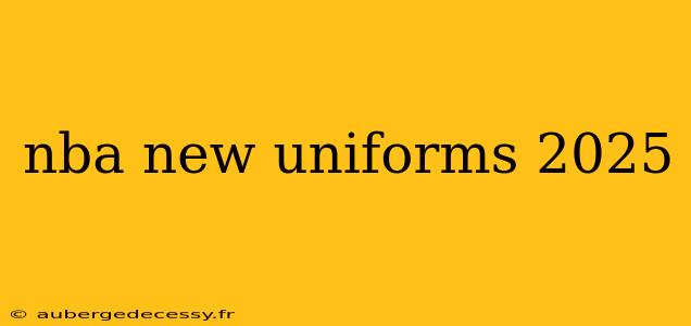 nba new uniforms 2025