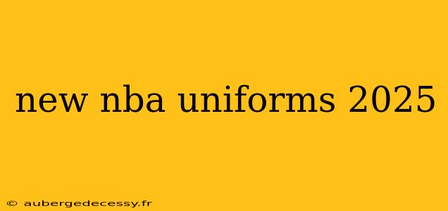 new nba uniforms 2025