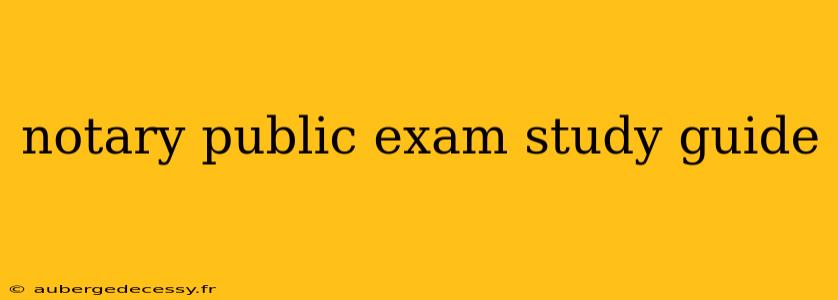 notary public exam study guide