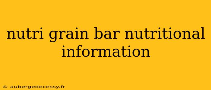 nutri grain bar nutritional information