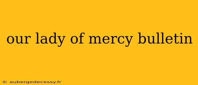 our lady of mercy bulletin