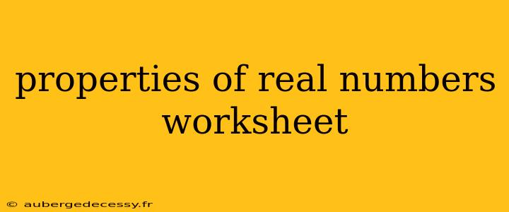 properties of real numbers worksheet