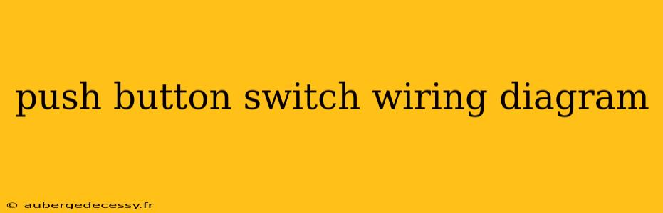 push button switch wiring diagram