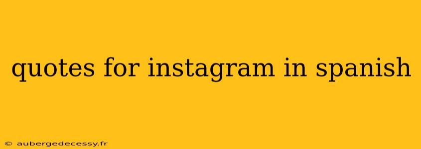 quotes for instagram in spanish