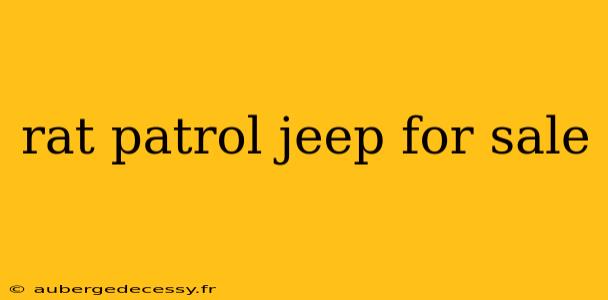 rat patrol jeep for sale