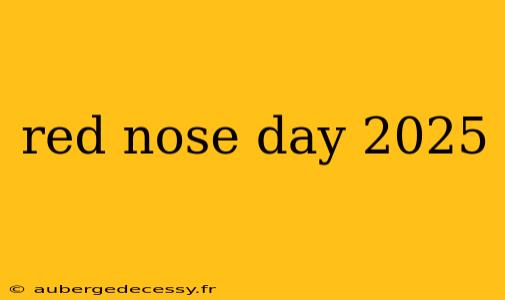 red nose day 2025