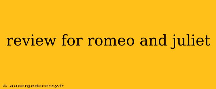 review for romeo and juliet