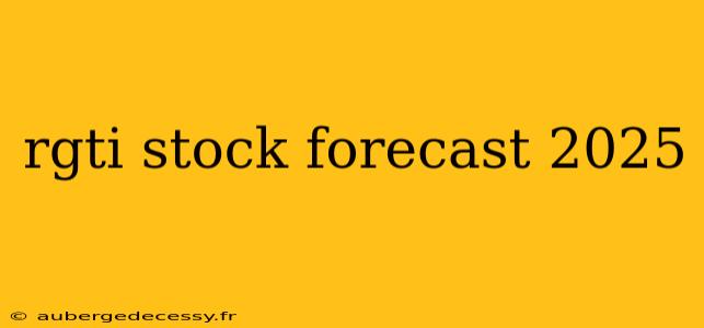 rgti stock forecast 2025