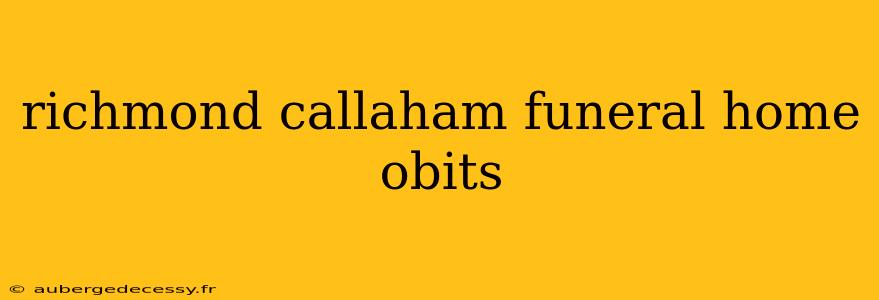 richmond callaham funeral home obits