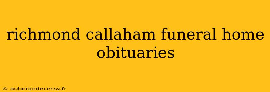 richmond callaham funeral home obituaries