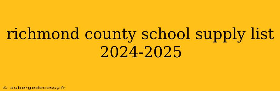 richmond county school supply list 2024-2025