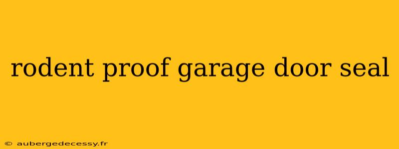 rodent proof garage door seal