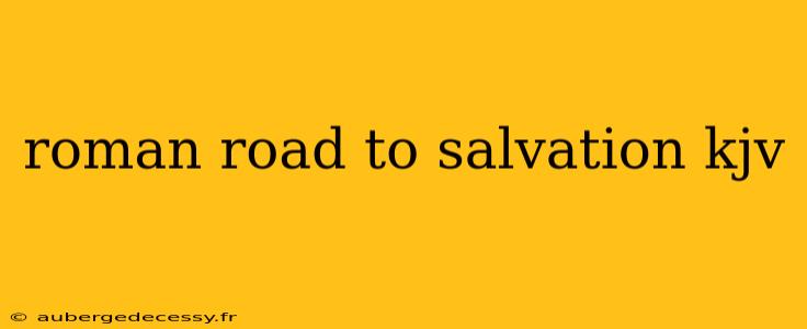 roman road to salvation kjv