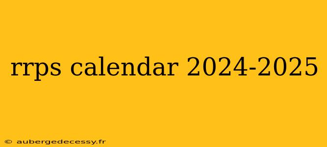 rrps calendar 2024-2025