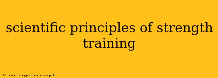 scientific principles of strength training