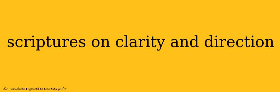 scriptures on clarity and direction