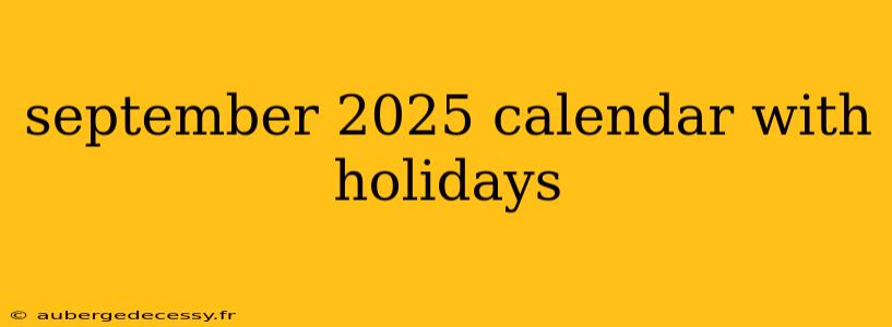 september 2025 calendar with holidays