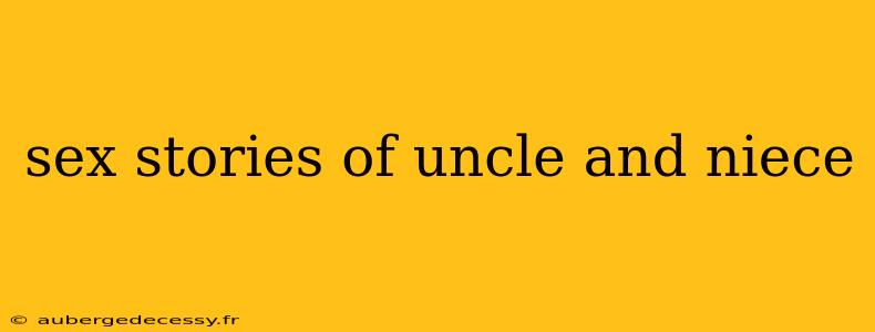 sex stories of uncle and niece