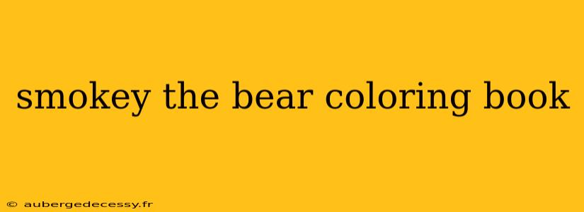 smokey the bear coloring book