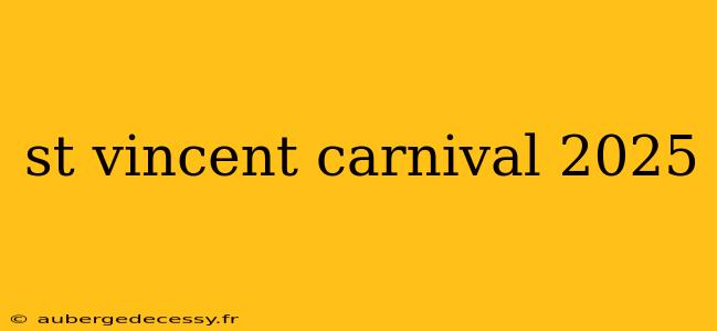 st vincent carnival 2025