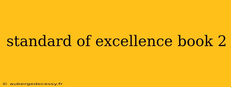 standard of excellence book 2