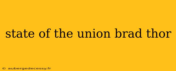 state of the union brad thor