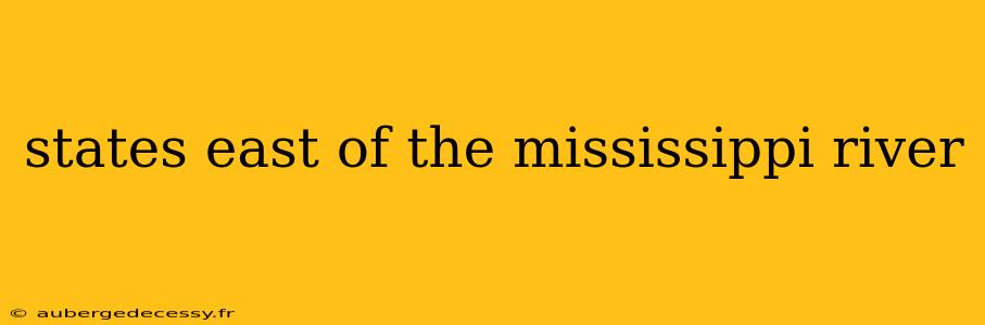 states east of the mississippi river