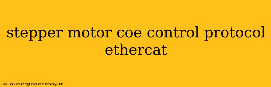 stepper motor coe control protocol ethercat