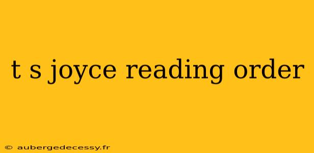 t s joyce reading order