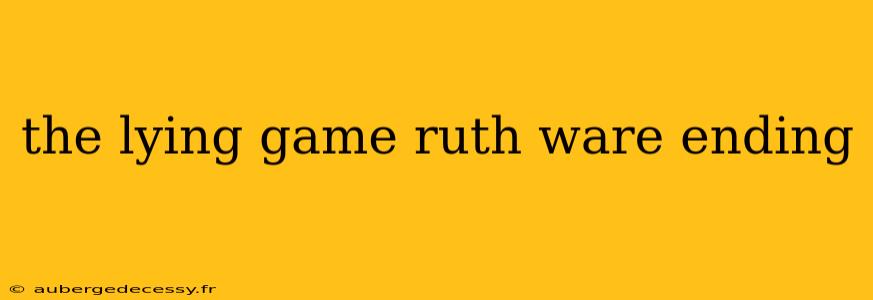 the lying game ruth ware ending