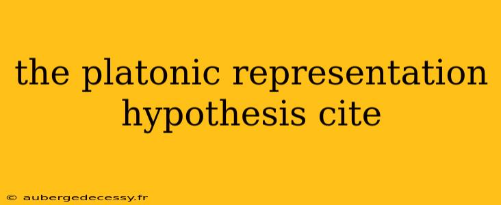 the platonic representation hypothesis cite