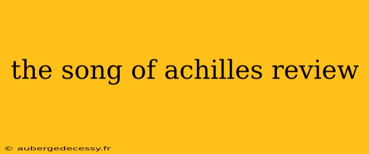 the song of achilles review