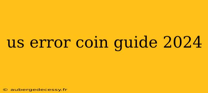 us error coin guide 2024