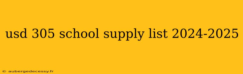 usd 305 school supply list 2024-2025