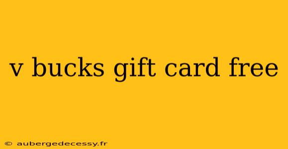 v bucks gift card free