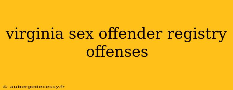 virginia sex offender registry offenses