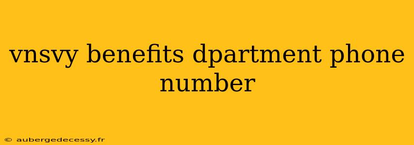 vnsvy benefits dpartment phone number